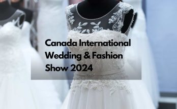 Canada International Wedding & Fashion Show 2024