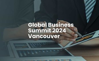 Global Business Summit 2024 in Vancouver