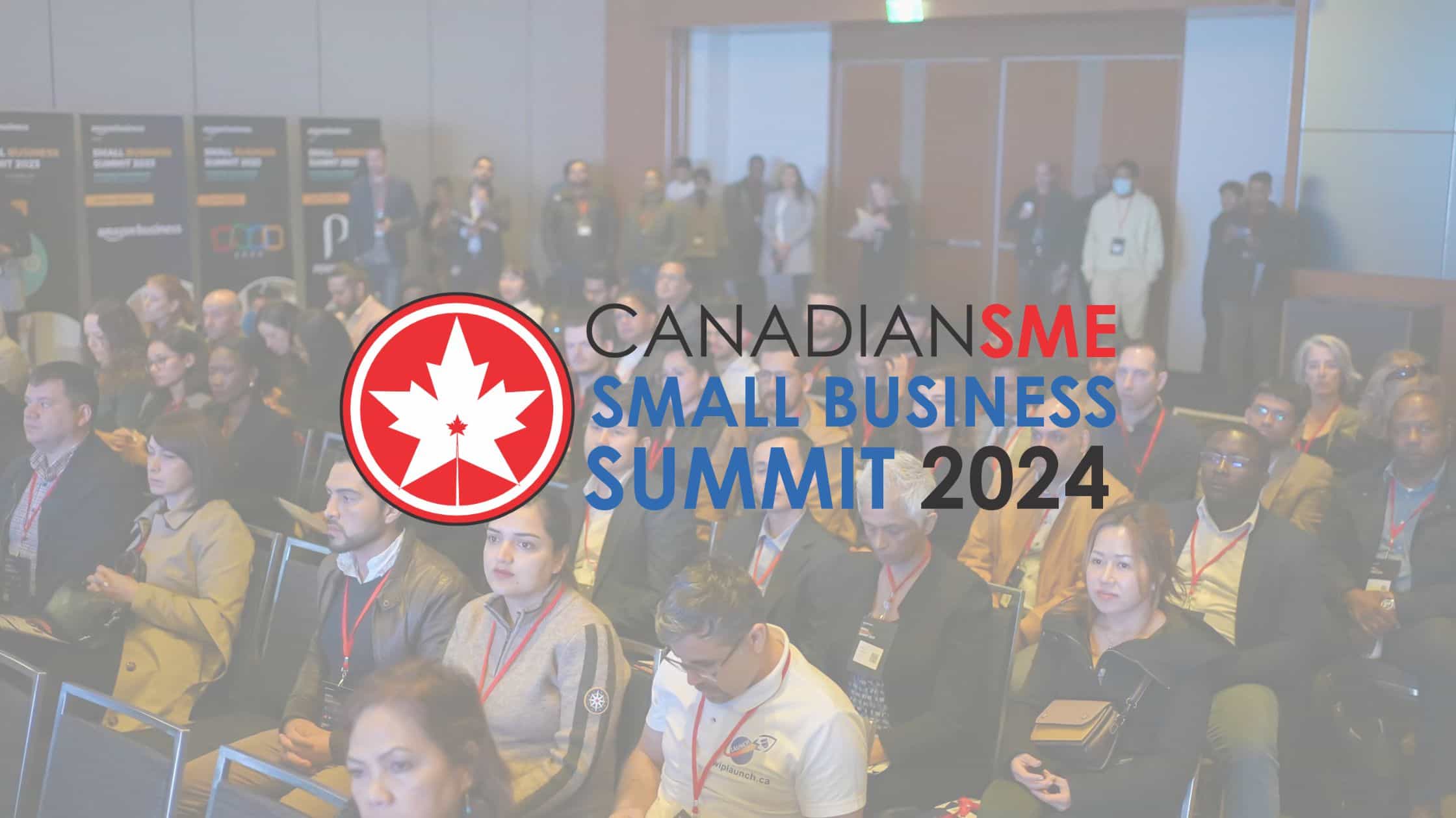 Small Business Summit 2024 Toronto