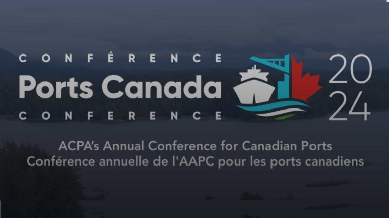 Ports Canada Conference 2024: Shaping the Future of Canadian Ports